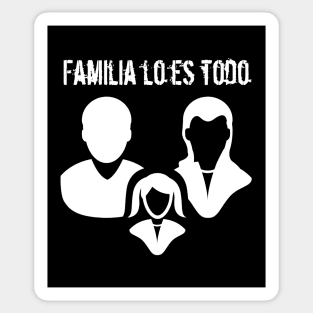 Familia lo es todo Family Is Everything Sticker